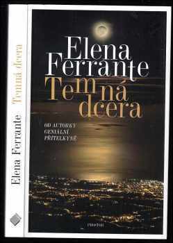 Temná dcera - Elena Ferrante (2019, Prostor) - ID: 764470