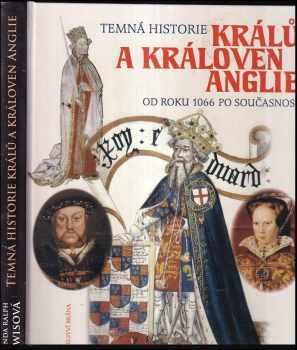 Brenda Ralph Lewis: Temná historie králů a královen Anglie