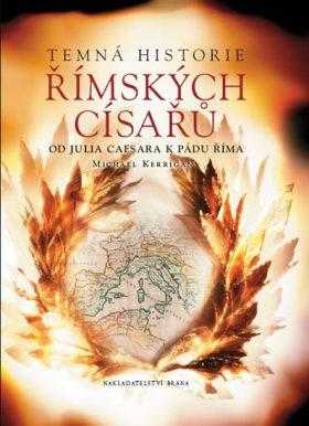 Temná historie římských císařů