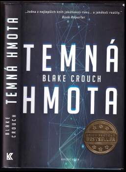 Blake Crouch: Temná hmota