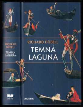 Richard Dübell: Temná laguna