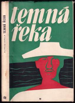 Alfredo Varela: Temná řeka