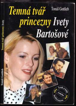Tomáš Gottlieb: Temná tvář princezny Ivety