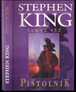 Temná věž : 1 - Pistolník - Stephen King (1999, Dobrovský-BETA) - ID: 626291