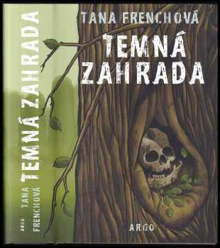 Tana French: Temná zahrada