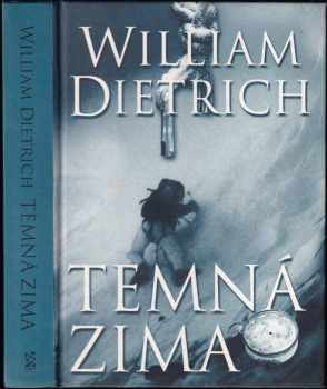 William Dietrich: Temná zima