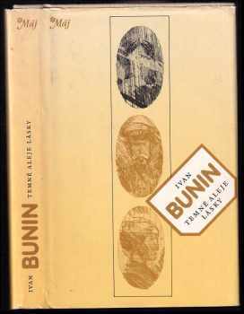 Ivan Aleksejevič Bunin: Temné aleje lásky