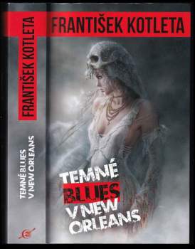 František Kotleta: Temné blues v New Orleans