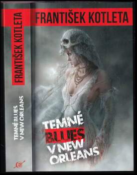 František Kotleta: Temné blues v New Orleans