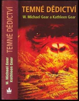 W. Michael Gear: Temné dědictví