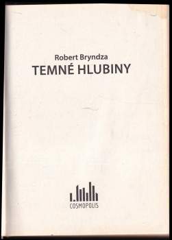 Robert Bryndza: Temné hlubiny