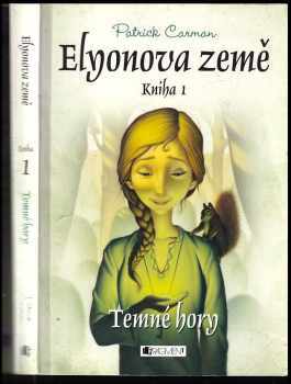 Patrick Carman: Temné hory: Elyonova země Kniha I