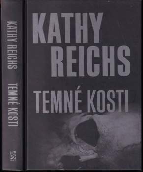 Kathy Reichs: Temné kosti
