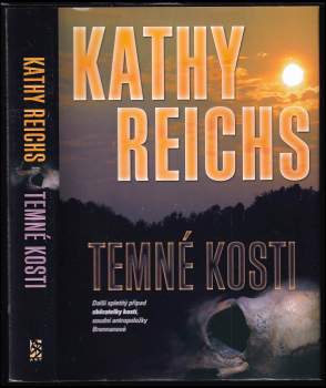 Kathy Reichs: Temné kosti