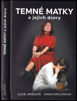 Lucie Jandová: Temné matky a jejich dcery