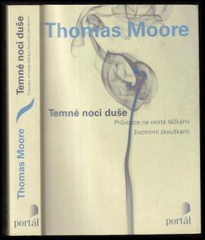 Thomas Moore: Temné noci duše