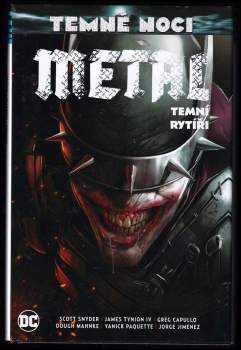 James IV Tynion: Temné noci Metal 1 - 3 - Metal + Temní rytíři + Temný vesmír