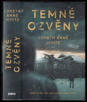 Loreth Anne White: Temné ozvěny