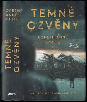 Loreth Anne White: Temné ozvěny