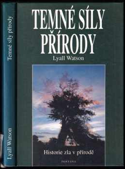 Temné síly přírody : historie zla v přírodě