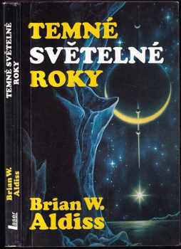 Brian Wilson Aldiss: Temné světelné roky