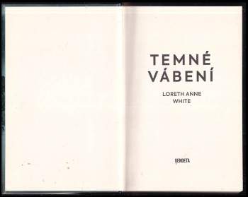 Loreth Anne White: Temné vábení
