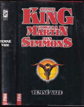 Temné vize - Stephen King, George R. R Martin, Dan Simmons (1996, AF 167) - ID: 793713