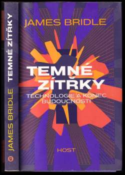 James Bridle: Temné zítřky