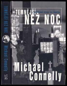 Michael Connelly: Temnější než noc