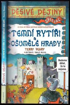 Terry Deary: Temní rytíři a ošumělé hrady