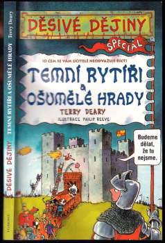Terry Deary: Temní rytíři a ošumělé hrady