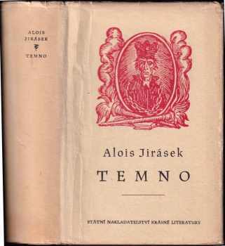 Temno : historický obraz - Alois Jirásek (1953, Státní nakladatelství krásné literatury, hudby a umění) - ID: 795747