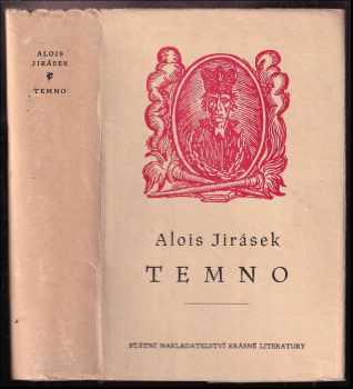Temno : Historický obraz - Alois Jirásek (1953, Státní nakladatelství krásné literatury, hudby a umění) - ID: 494958