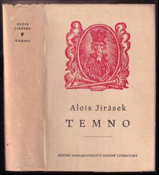 Alois Jirásek: Temno : Historický obraz