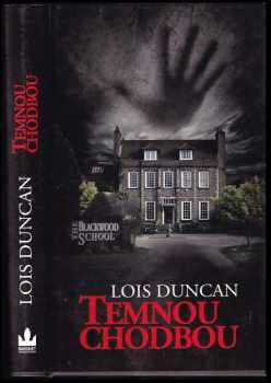 Lois Duncan: Temnou chodbou