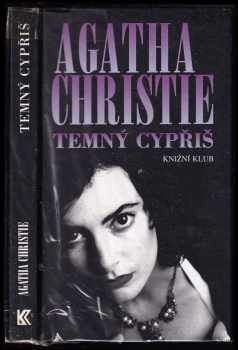 Temný cypřiš - Agatha Christie (1999, Knižní klub) - ID: 556879