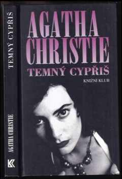 Temný cypřiš - Agatha Christie (1999, Knižní klub) - ID: 712488