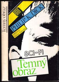 Philip K Dick: Temný obraz