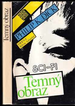 Temný obraz - Philip K Dick (1986, Smena) - ID: 711979