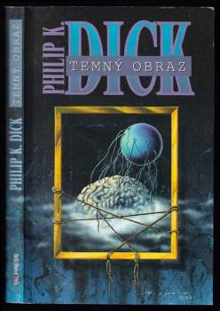 Temný obraz - Philip K Dick (1998, Talpress) - ID: 538474