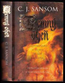 C. J Sansom: Temný oheň