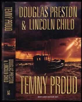 Douglas J Preston: Temný proud