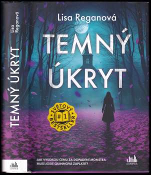 Lisa Reganová,: Temný úkryt