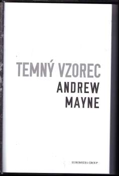 Andrew Mayne: Temný vzorec
