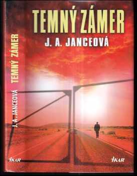 Judith A Jance: Temný zámer