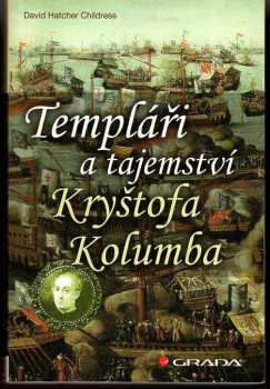 Templáři a tajemství Kryštofa Kolumba