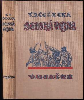 František Josef Čečetka: Selská vojna