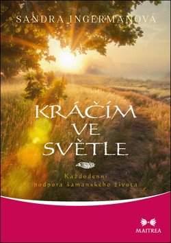 Kráčím ve světle