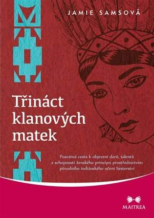 Jamie Samsová,: Třináct klanových matek