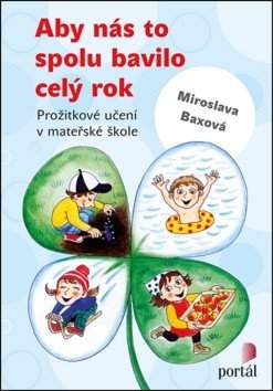Aby nás to spolu bavilo celý rok